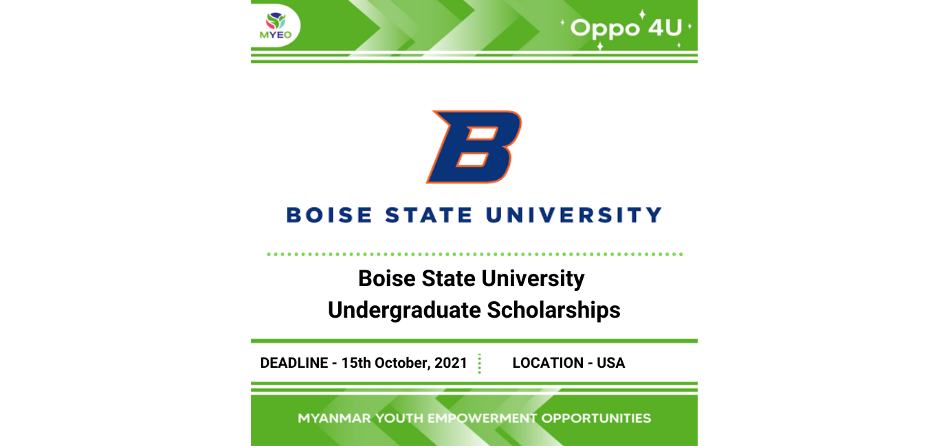 Boise State University Undergraduate Scholarships - MYEO, Myanmar Youth ...