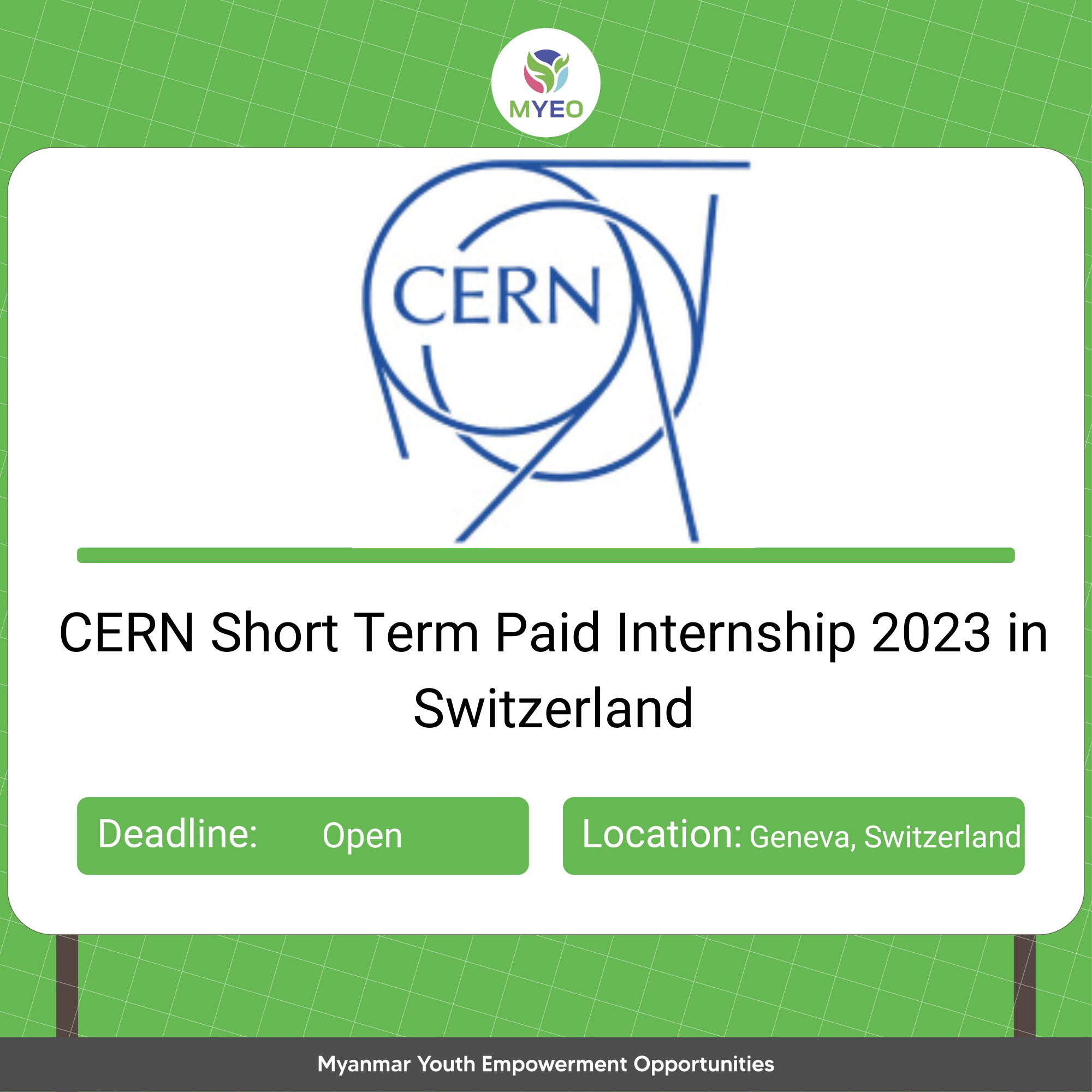 CERN Short Term Paid Internship 2023 in Switzerland MYEO, Myanmar